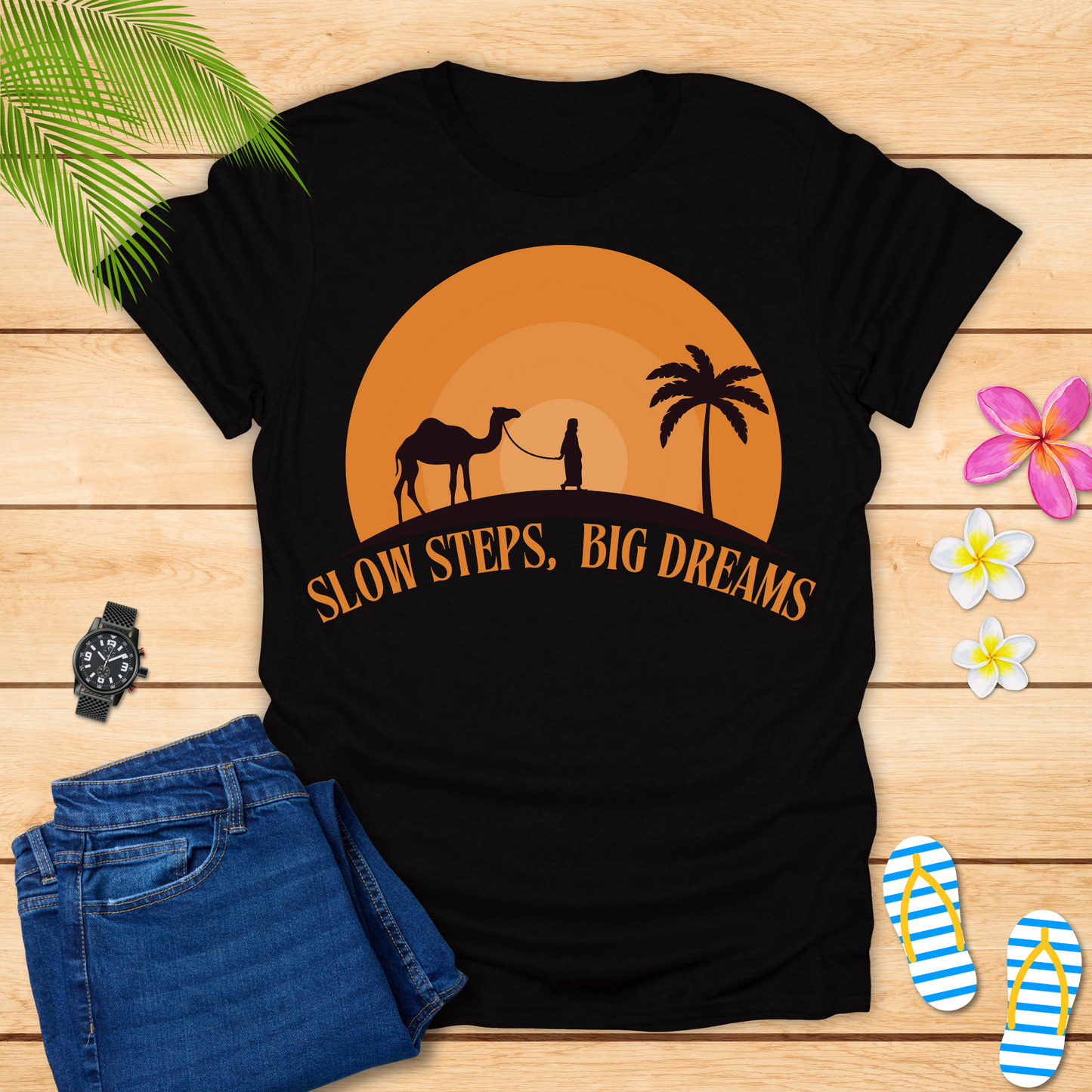 Slow Steps Big Dreams T-Shirt