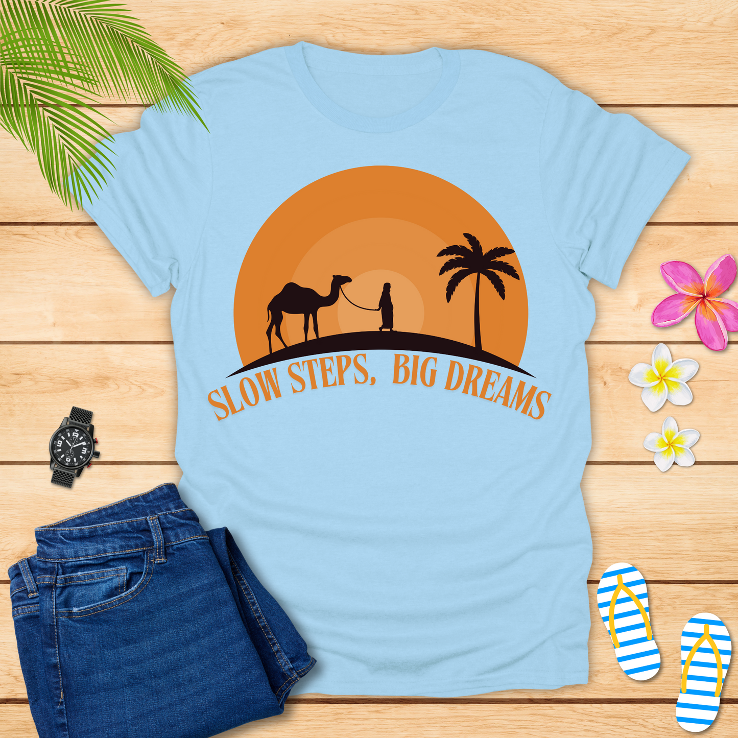 Slow Steps Big Dreams T-Shirt