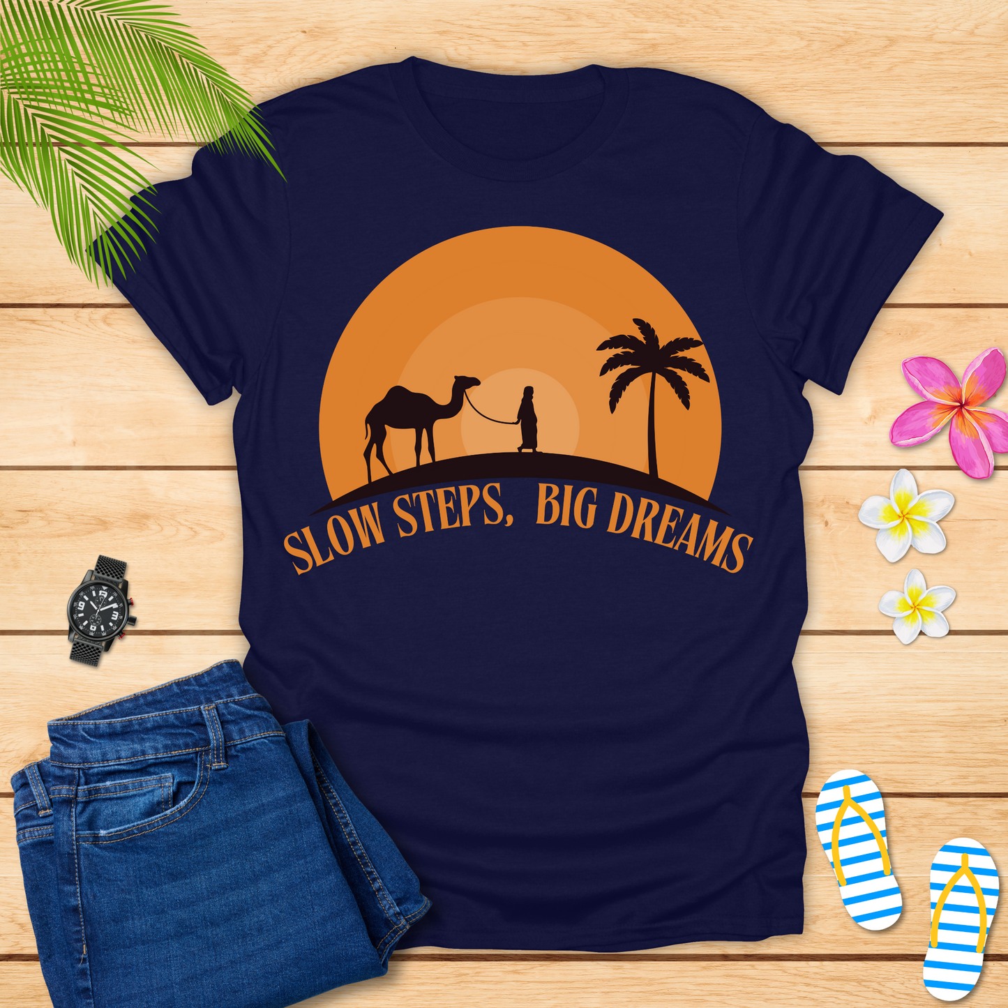 Slow Steps Big Dreams T-Shirt