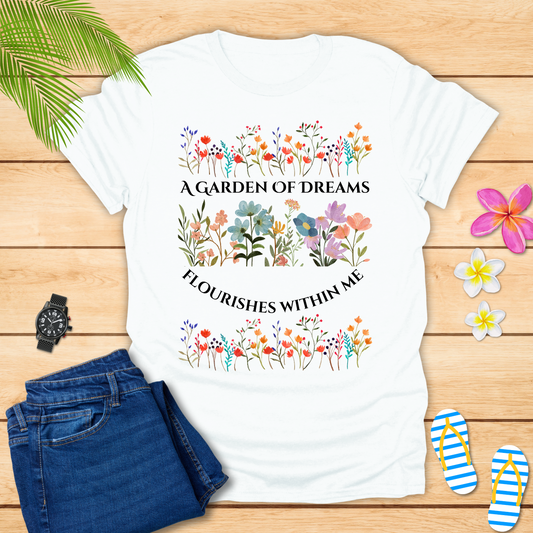 A Garden Of Dreams T-Shirt