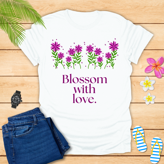 Blossom With Love T-Shirt