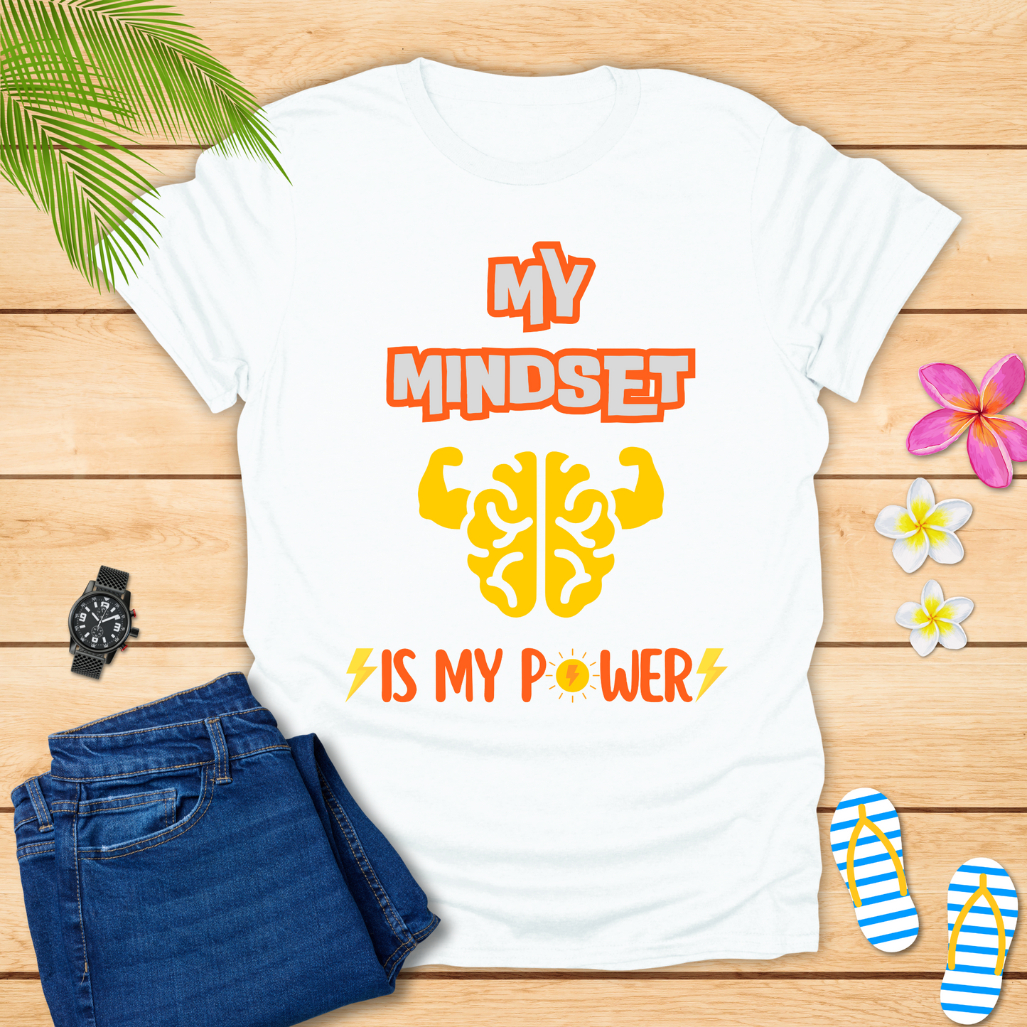 My Mindset Is My Power T-Shirt