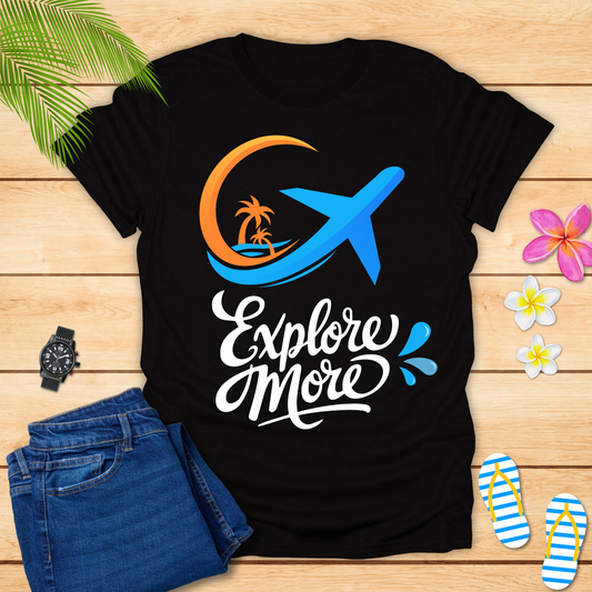 Explore More T-Shirt