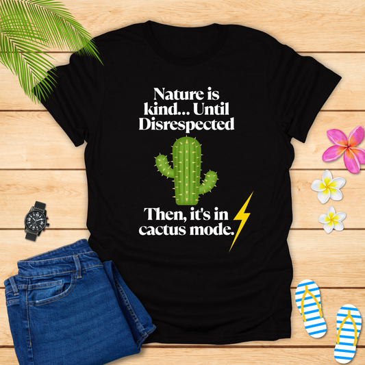 Nature Is Kind T-Shirt