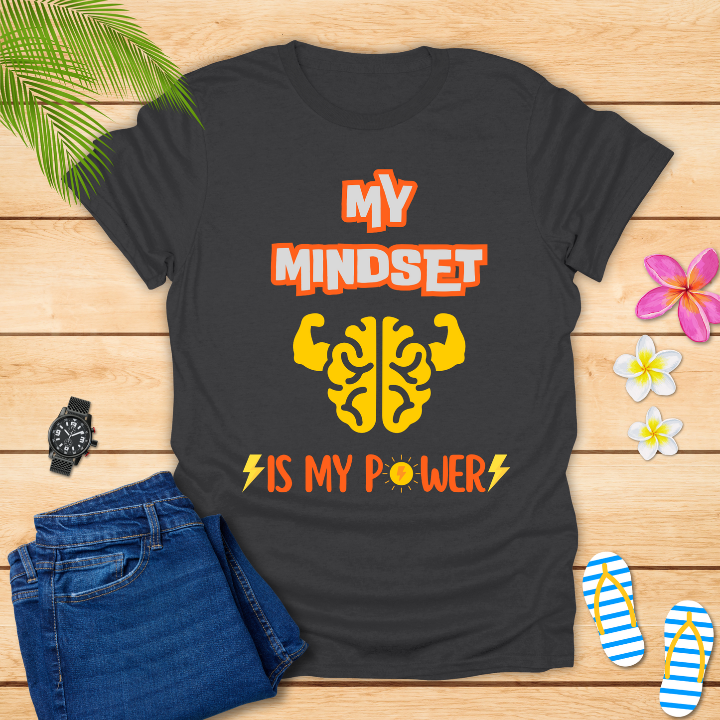 My Mindset Is My Power T-Shirt