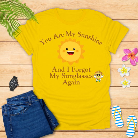 You Are My Sunshine T-Shirt
