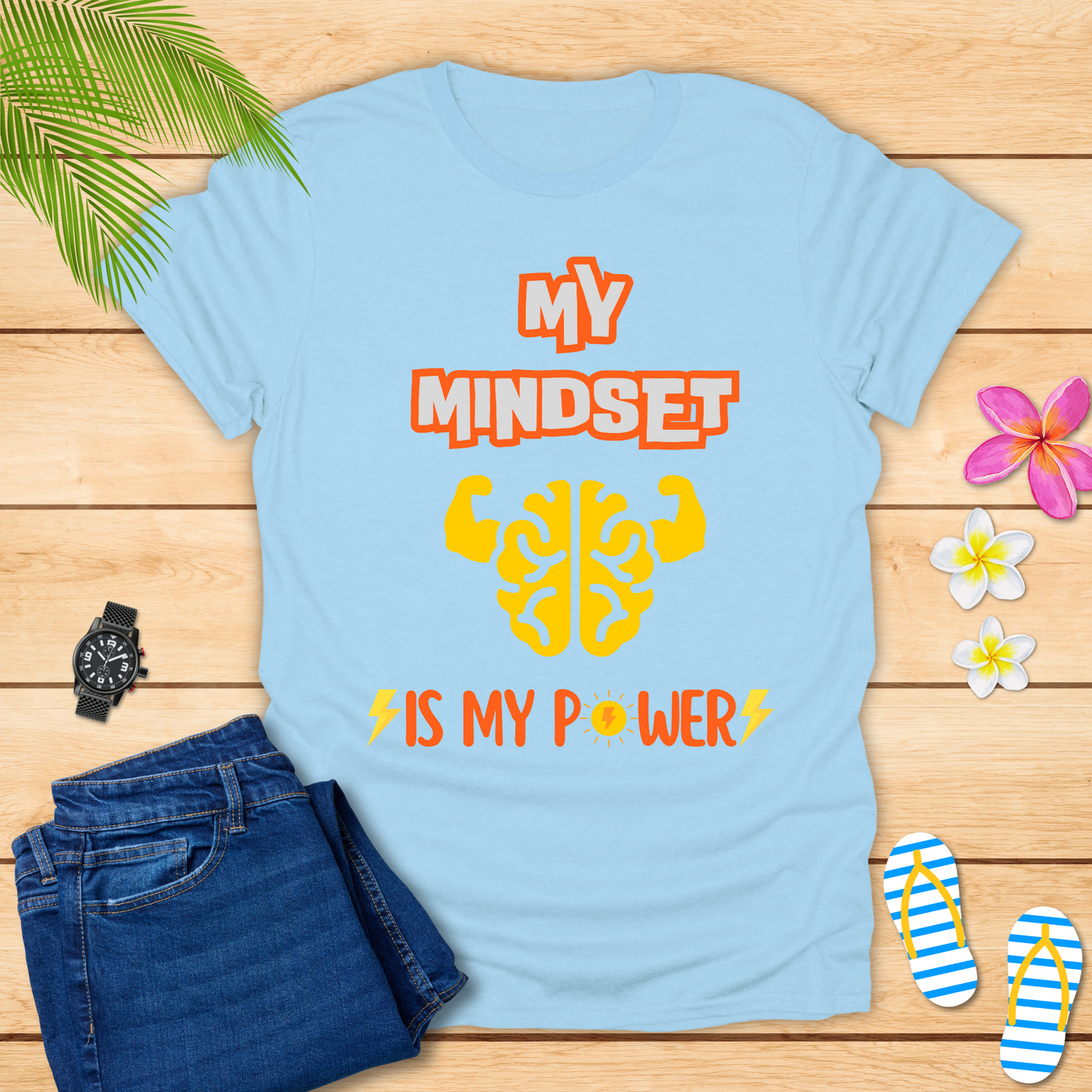 My Mindset Is My Power T-Shirt